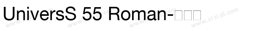 UniversS 55 Roman字体转换
